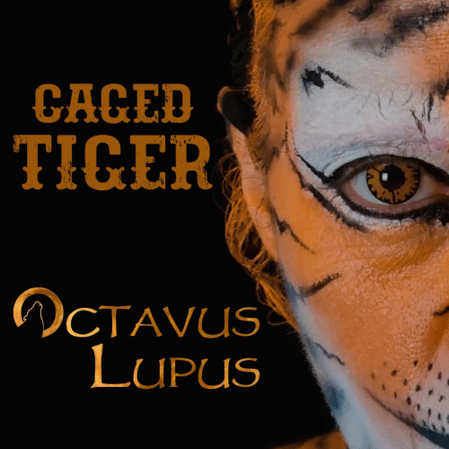 Octavus Lupus : Caged Tiger